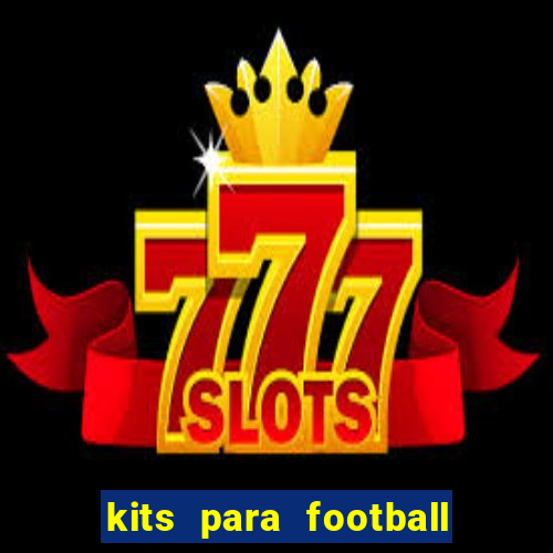 kits para football league 2024
